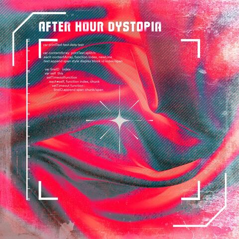 After Hour Dystopia