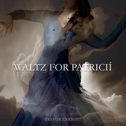 Waltz for Patricií