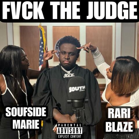 FVCK THE JUDGE (feat. Soufsidemarie)
