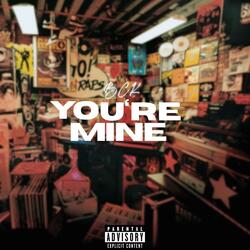 You're Mine
