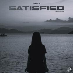 Satisfied (Slowed & Reverb)