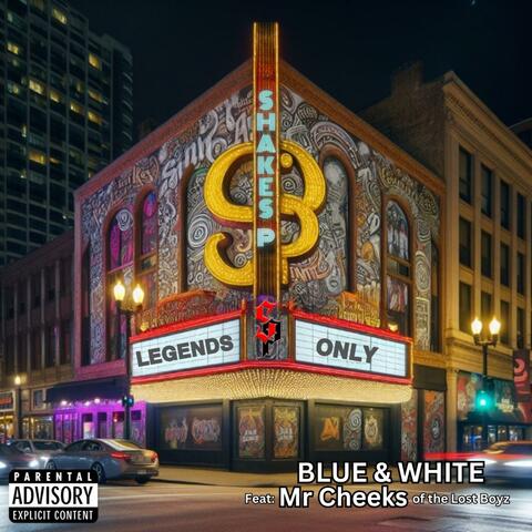 Blue & White (feat. Mr. Cheeks & Lost Boyz)