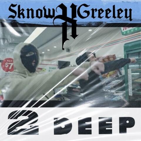 2DEEP (feat. Greeley)