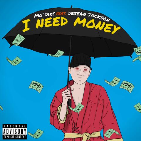 I NEED MONEY