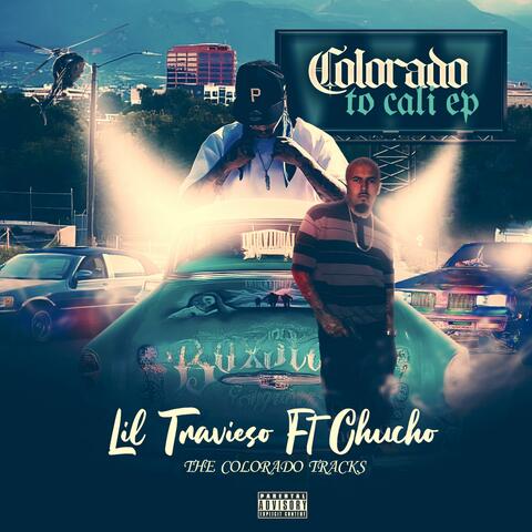 Colorado to cali EP (The Colorado Tracks) (feat. Chucho)