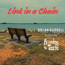 Link in a Chain (feat. According to Taste)