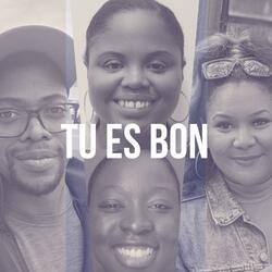 Tu es Bon