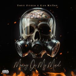 Money On My Mind (feat. Gas Munoz)
