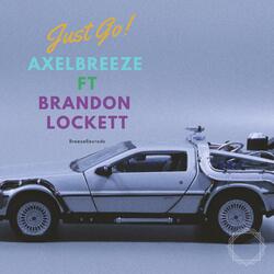 Just Go (feat. Brandon Lockett)