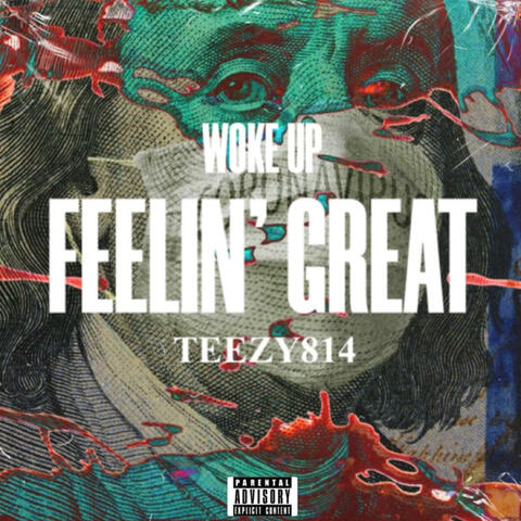 Woke Up Feelin' Great