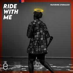 Ride With Me (feat. Stormaxxi)