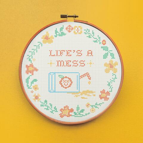 Life's A Mess