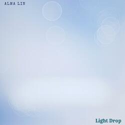 Light Drop (feat. Randy Divine, Nina Nalo, Jasper Whisper, Flame Timo & Sensory Meditation)