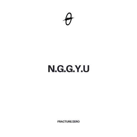 N.G.G.Y.U