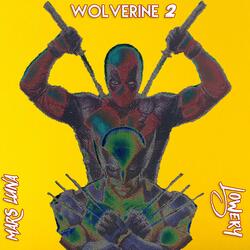 Wolverine 2 (feat. Lowery)