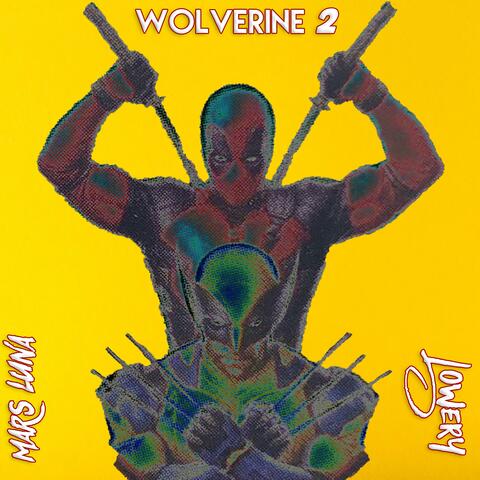 Wolverine 2 (feat. Lowery)