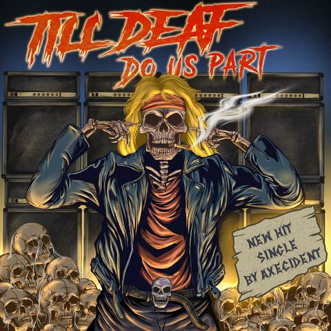 Till Deaf Do Us Part