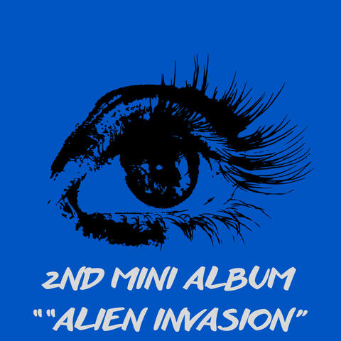 2ND MINI ALBUM "Alien Invasion"