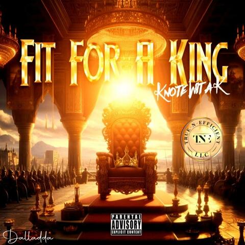 Fit For A King