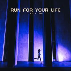Run for Your Life