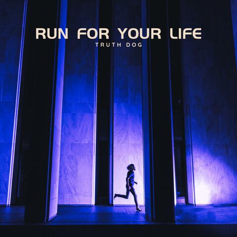 Run for Your Life