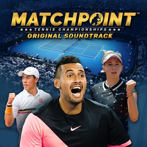 Matchpoint Tennis Championships (Original Game Soundtrack)