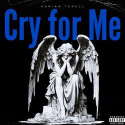 Cry for Me
