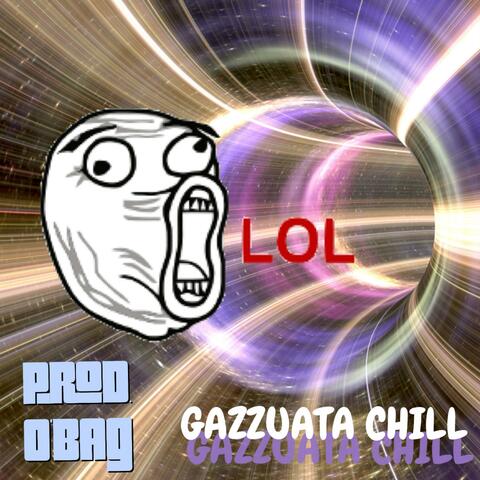 GAZZUATAchill (feat. O’BAG)
