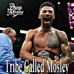 Tribe called Mosley (feat. Shane Mosley Jr)