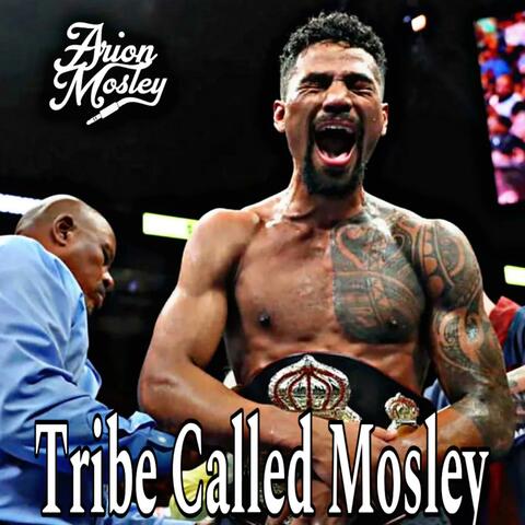 Tribe called Mosley (feat. Shane Mosley Jr)