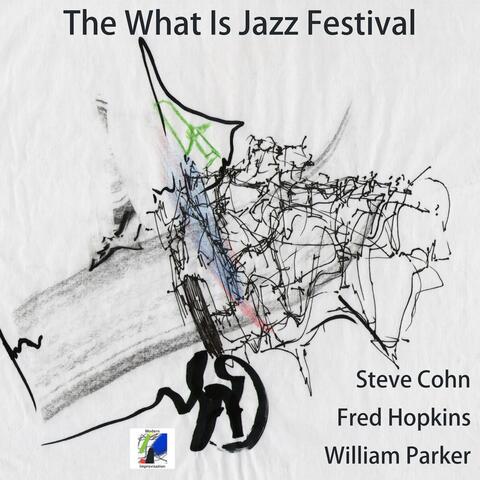 The What Is Jazz Festival