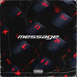 Message (feat. Hundo)