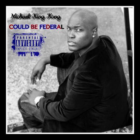 Could Be Federal