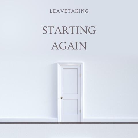 Starting Again