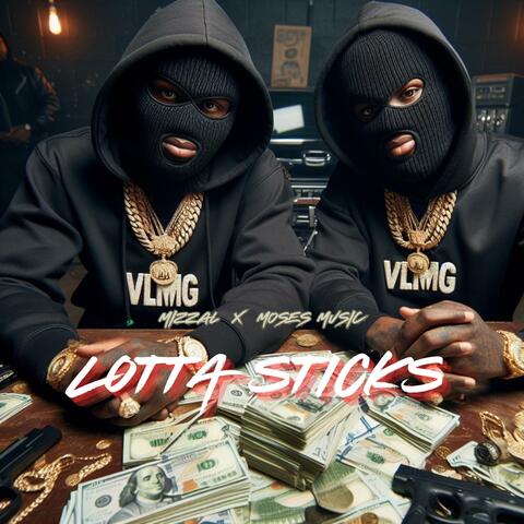 Lotta Sticks (feat. Moses Music)