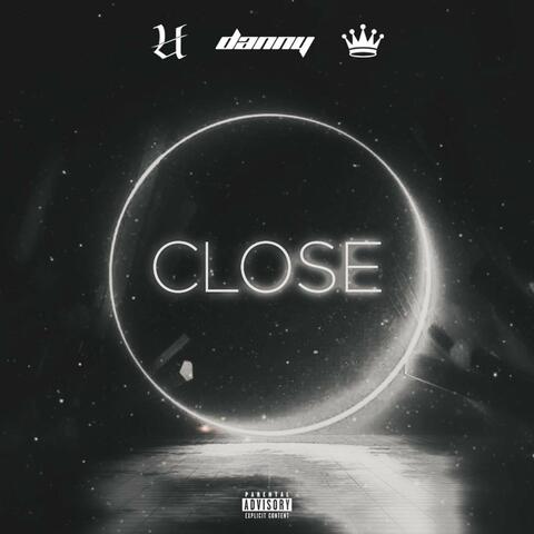 Close (feat. TommyTheKing)