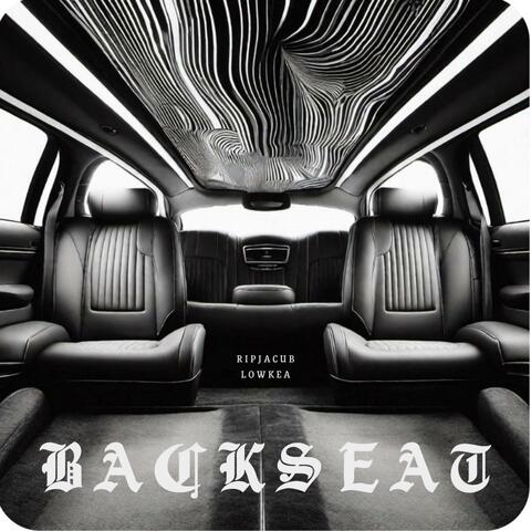 BACKSEAT (feat. Lowkea)