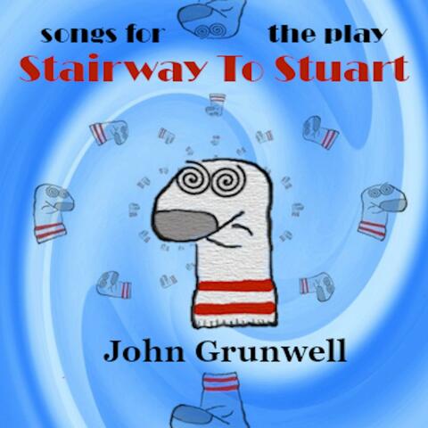 Songs for the Play Stairway to Stuart (Remastered)