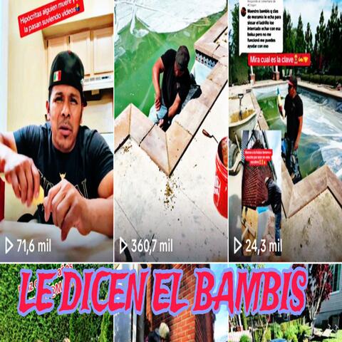 Le Dicen El Bambis