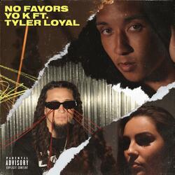 No Favors (feat. Tyler Loyal)