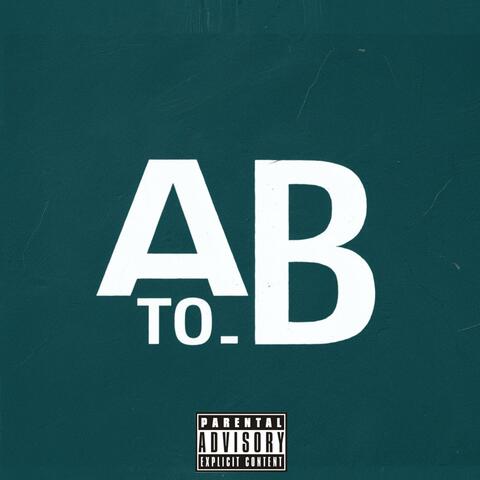A TO B