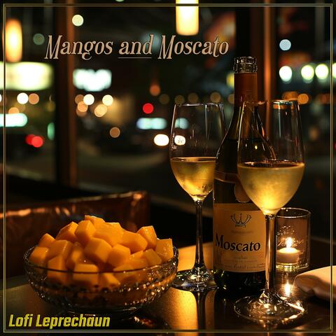 Mangos and Moscato