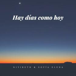 Hay días como hoy (feat. Sofía Elena Sánchez Messier)