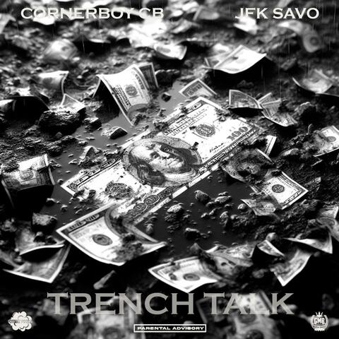 Trench Talk (feat. JFK Savo)