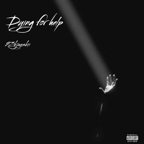 Dying for help