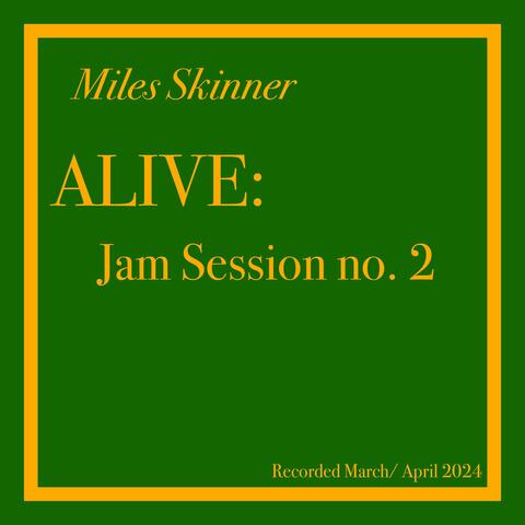 Alive: Jam Session No.2
