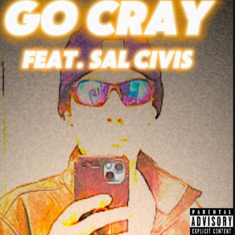 Go Cray (feat. Young Sal Civis)