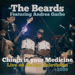 Chinin Is Your Medicine ( on Italian Television TNE 2009) (feat. Andrea Garbo)