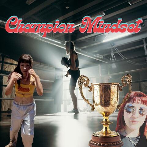 Champion Mindset