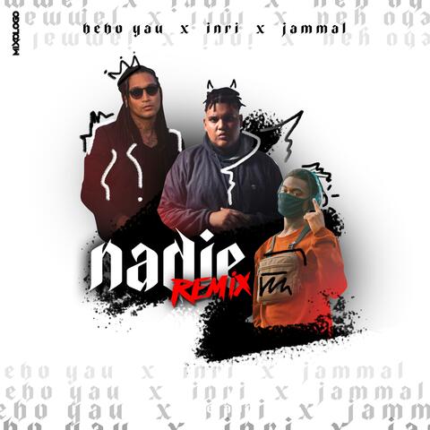 Nadie (feat. Bebo Yau & Jammal Sanchez)
